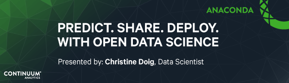 Predict.Share.Deploy With Open Data Science